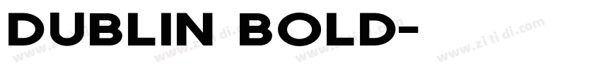 Dublin Bold字体转换